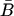 B bar
