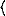 left angle