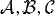 Script A, B, C
