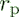  $r_{\rm p}$ 
