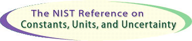 The NIST Reference on Constants, Units and Uncertainty